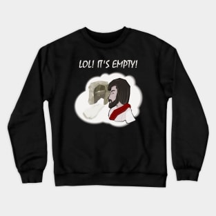 LOL! It's empty! - Funny Easter-Design Crewneck Sweatshirt